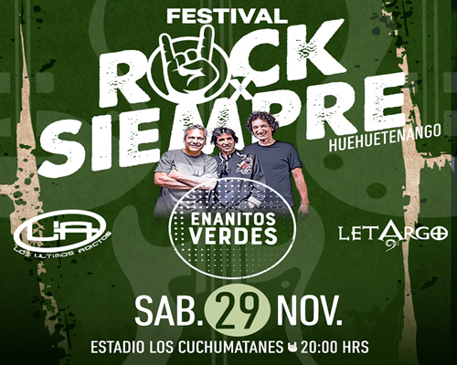 Festival de Rock x Siempre - Los Enanitos Verde  - Los Ultimos Adictos - Letargo